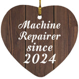 Machine Repairer Since 2024 - Heart Ornament D