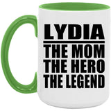 Lydia The Mom The Hero The Legend - 15oz Accent Mug Green