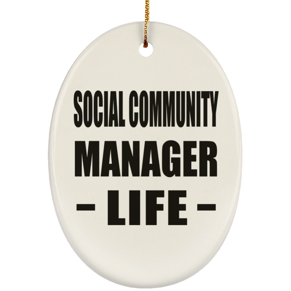 Social Community Manager Life - Oval Ornament