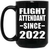 Flight Attendant Since 2022 - 15oz Coffee Mug Black