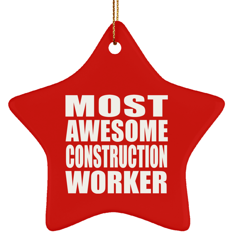 Most Awesome Construction Worker - Star Ornament