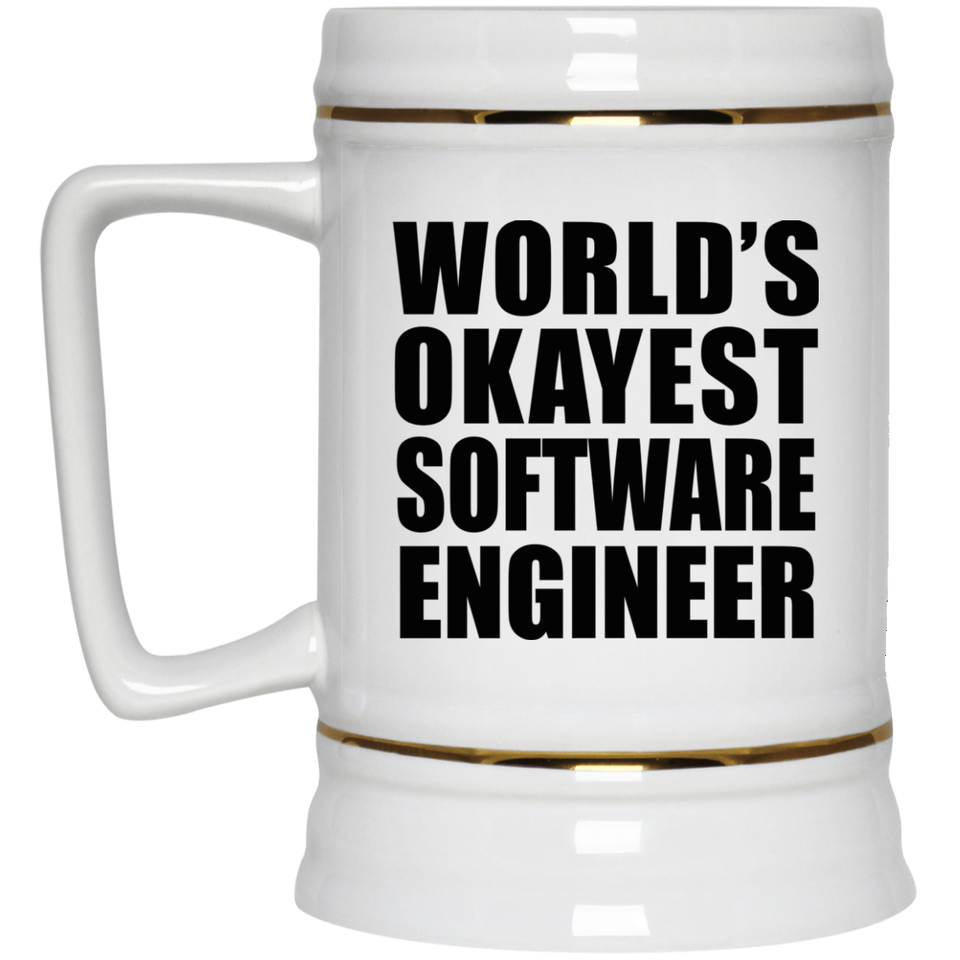 World's Okayest Software Engineer - Beer Stein