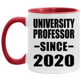 University Professor Since 2020 - 11oz Accent Mug Red