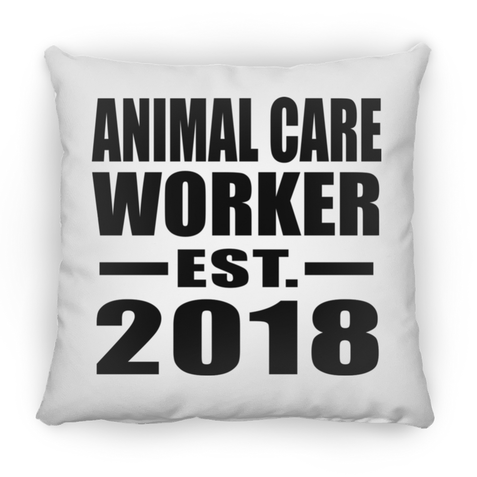 Animal Care Worker Established EST. 2018 - Throw Pillow