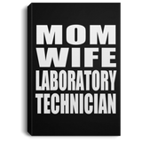 Mom Wife Laboratory Technician - Canvas Portrait