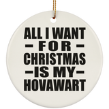 All I Want For Christmas Is My Hovawart - Circle Ornament