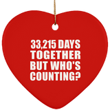 91st Anniversary 33,215 Days Together But Who's Counting - Heart Ornament