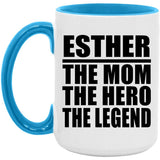 Esther The Mom The Hero The Legend - 15oz Accent Mug Blue