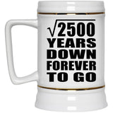 50th Anniversary Square Root of 2500 Years Down Forever To Go - Beer Stein