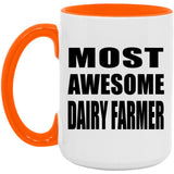 Most Awesome Dairy Farmer - 15oz Accent Mug Orange