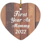 First Year As Mommy 2022 - Heart Ornament E