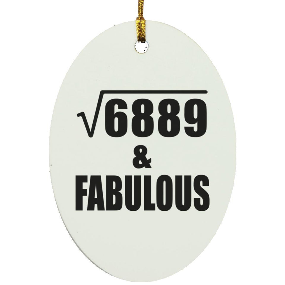 83rd Birthday Square Root of 6889 & Fabulous - Oval Ornament