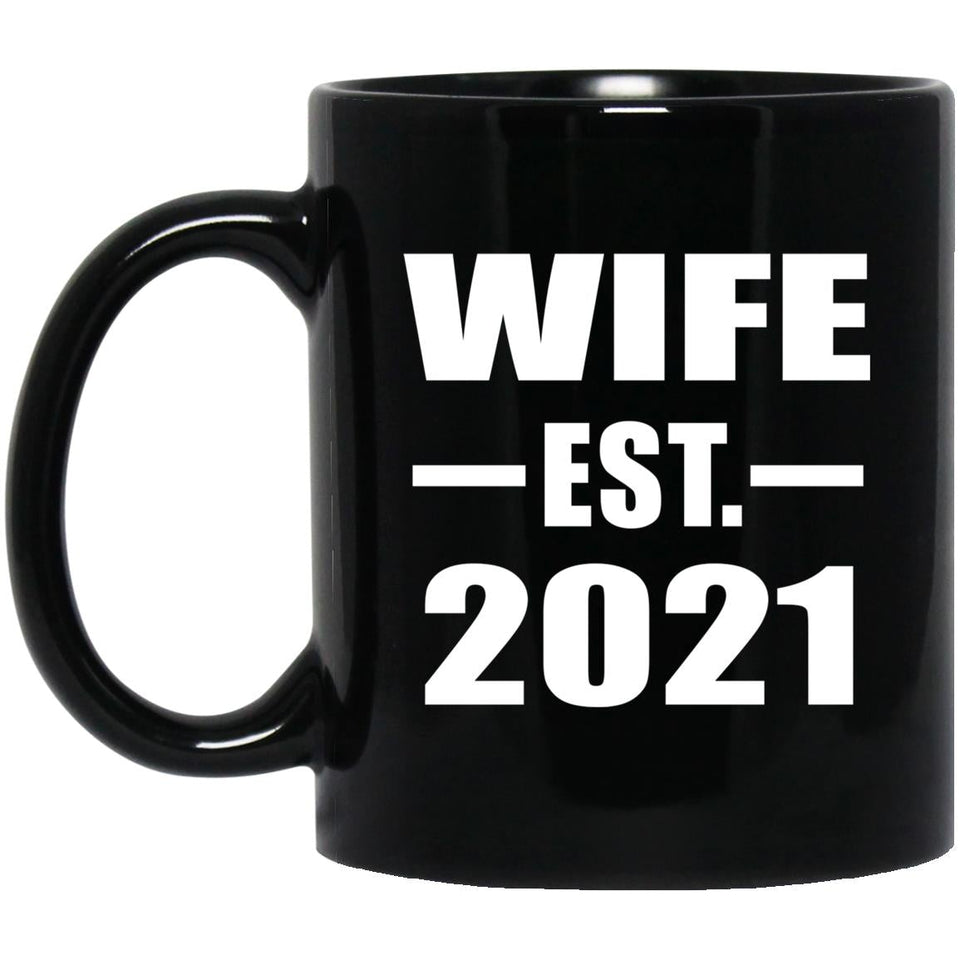 Wife Established EST. 2021 - 11oz Coffee Mug Black