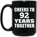 92nd Anniversary Cheers To 92 Years Together - 15oz Coffee Mug Black