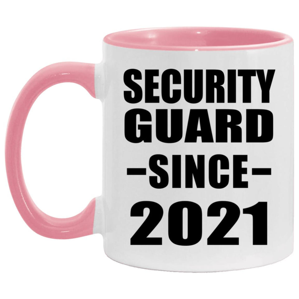 Security Guard Since 2021 - 11oz Accent Mug Pink