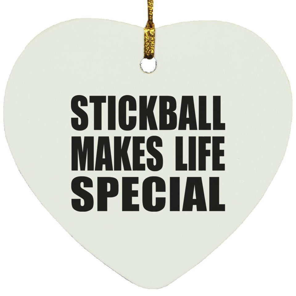 Stickball Makes Life Special - Heart Ornament