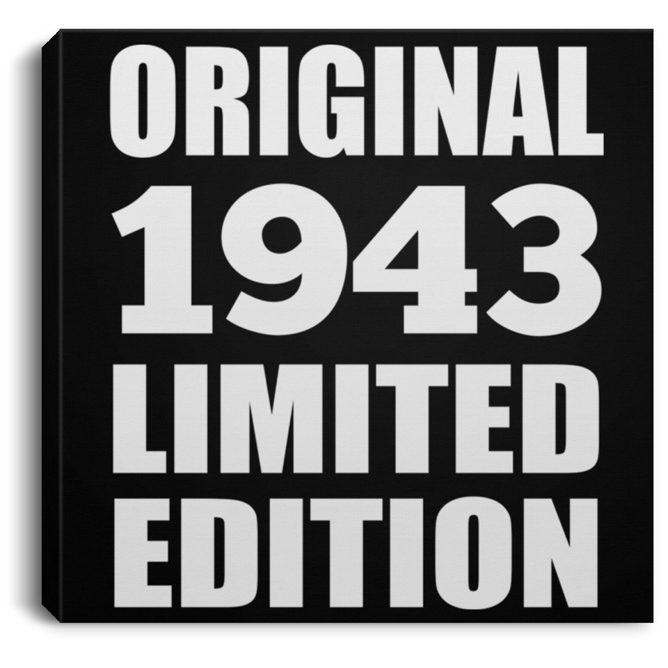 81st Birthday Original 1943 Limited Edition - Canvas Square