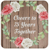 75th Anniversary Cheers To 75 Years Together - Drink Coaster B