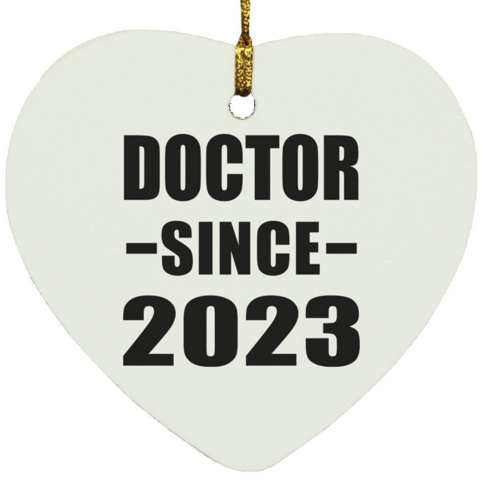Doctor Since 2023 - Heart Ornament