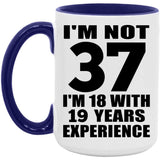 37th Birthday I'm Not 37 I'm 18 With 19 Years Experience - 15oz Accent Mug Purple