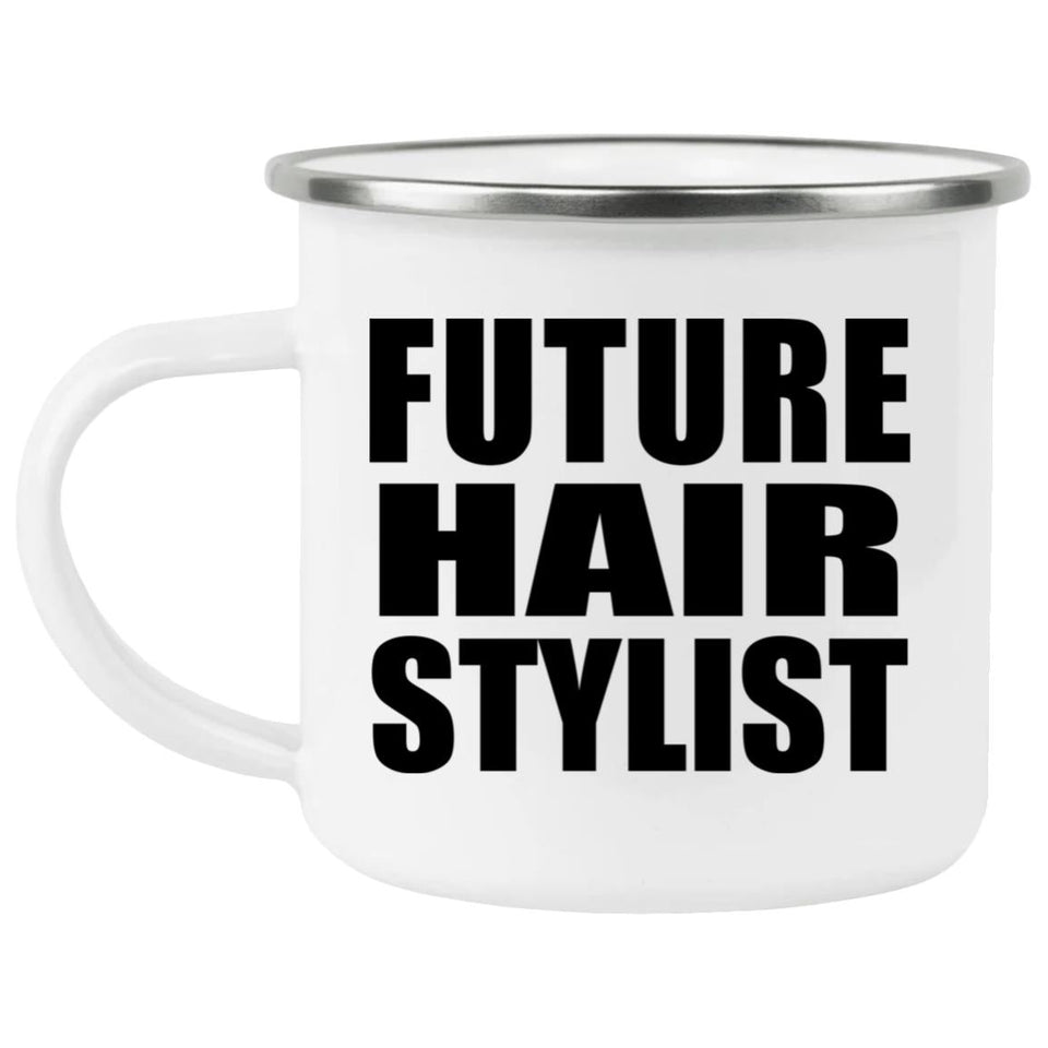 Future Hair Stylist - 12oz Camping Mug