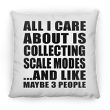 All I Care About Is Collecting Scale Modes - Throw Pillow