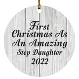 First Christmas As An Amazing Step Daughter 2022 - Circle Ornament F