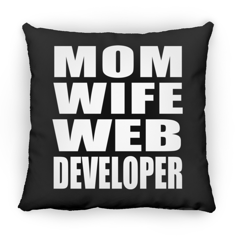 Mom Wife Web Developer - Throw Pillow Black