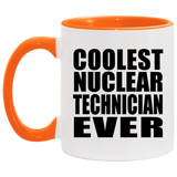 Coolest Nuclear Technician Ever - 11oz Accent Mug Orange