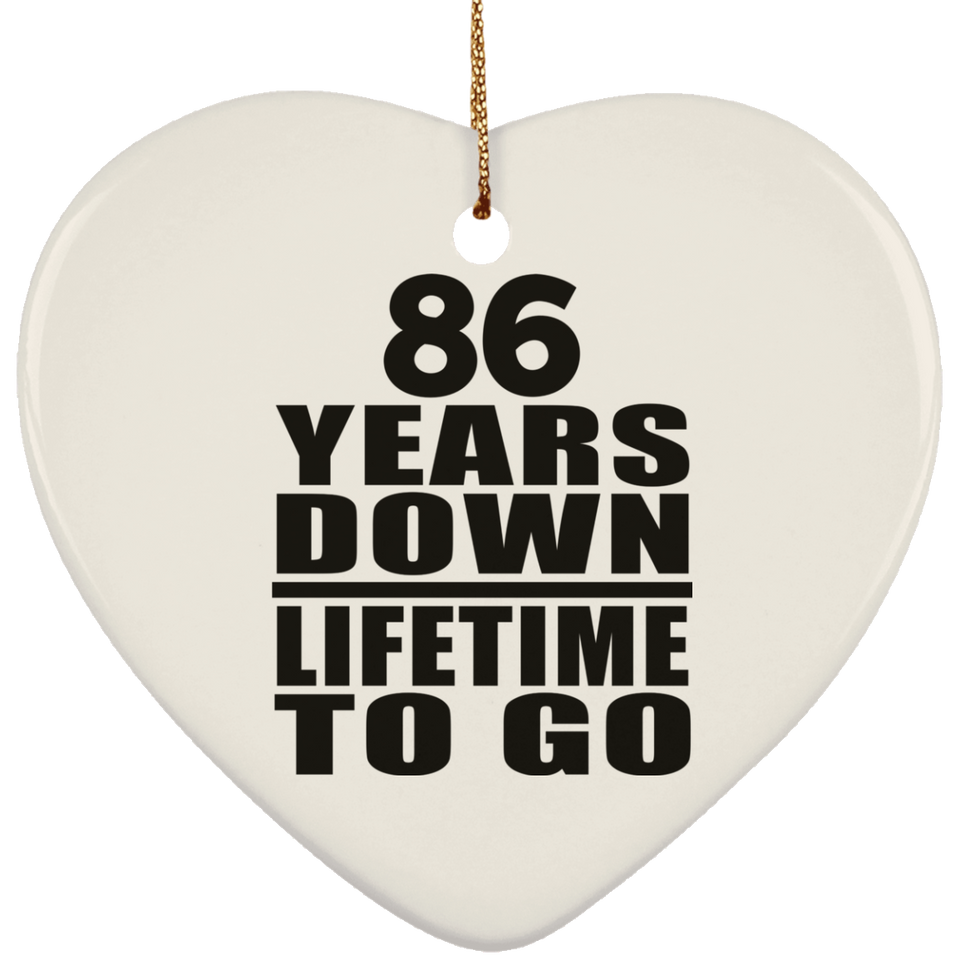 86th Anniversary 86 Years Down Lifetime To Go - Heart Ornament