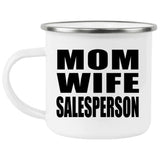 Mom Wife Salesperson - 12oz Camping Mug