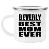 Beverly Best Mom Ever - 12oz Camping Mug