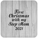 First Christmas With My Step Mom 2021 - Drink Coaster F
