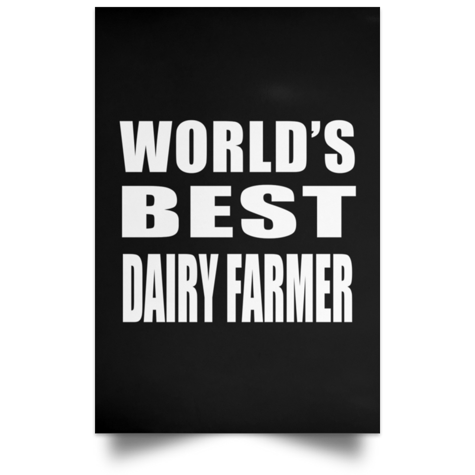 World's Best Dairy Farmer - Poster Portrait