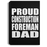Proud Construction Foreman Dad - Canvas Portrait