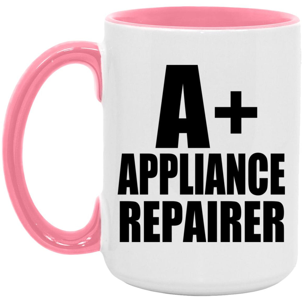 A+ Appliance Repairer - 15oz Accent Mug Pink
