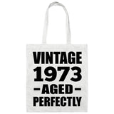 51st Birthday Vintage 1973 Aged Perfectly - Tote Bag White