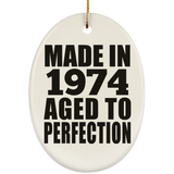 50th Birthday Made In 1974 Aged to Perfection - Oval Ornament