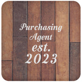 Purchasing Agent Established Est. 2023 - Drink Coaster E