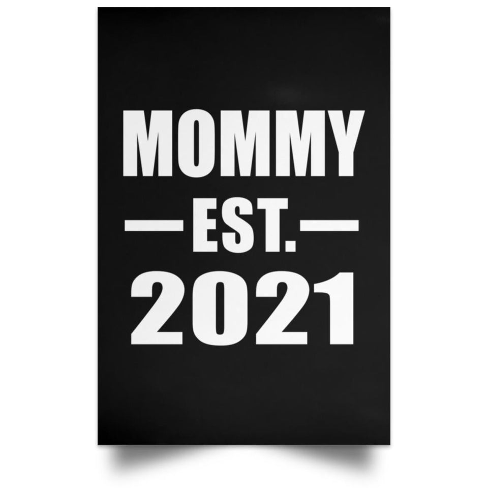 Mommy Established EST. 2021 - Poster Portrait