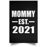 Mommy Established EST. 2021 - Poster Portrait