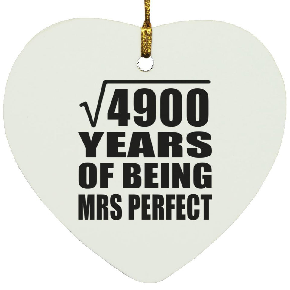 70th Anniversary Square Root of 4900 Years of Mrs Perfect - Heart Ornament