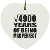 70th Anniversary Square Root of 4900 Years of Mrs Perfect - Heart Ornament