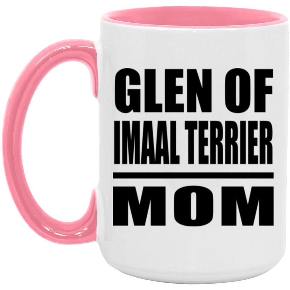 Glen Of Imaal Terrier Mom - 15oz Accent Mug Pink