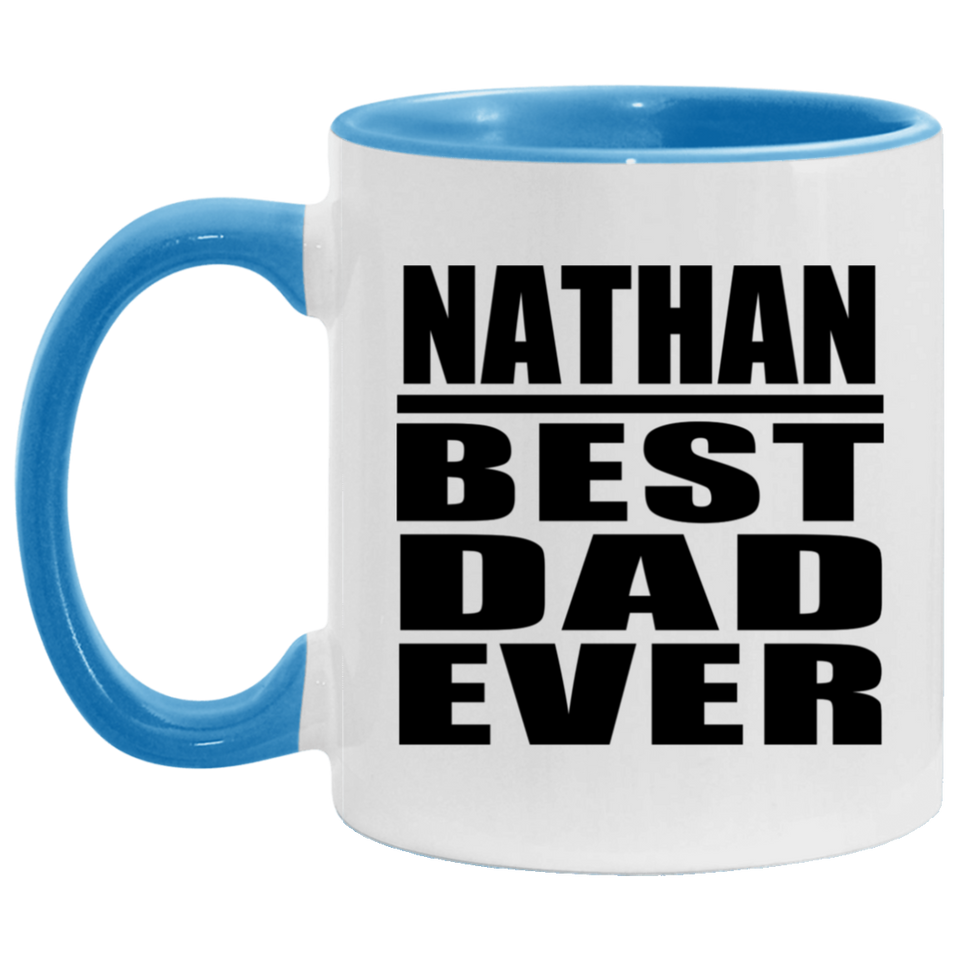 Nathan Best Dad Ever - 11oz Accent Mug Blue