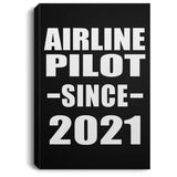 Airline Pilot Since 2021 - Canvas Portrait