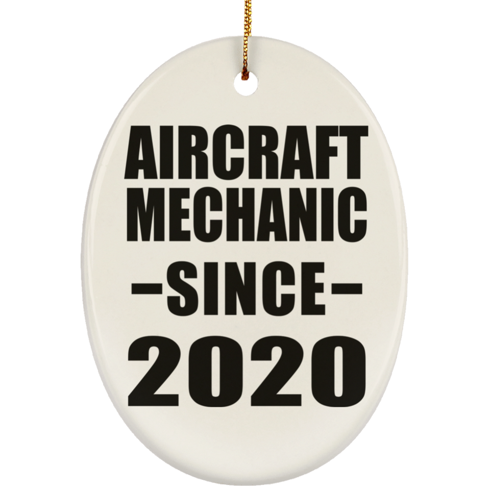 Aircraft Mechanic Since 2020 - Oval Ornament