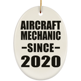 Aircraft Mechanic Since 2020 - Oval Ornament