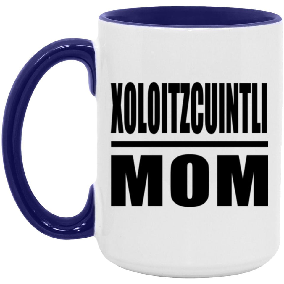 Xoloitzcuintli Mom - 15oz Accent Mug Purple