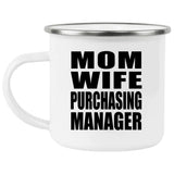 Mom Wife Purchasing Manager - 12oz Camping Mug